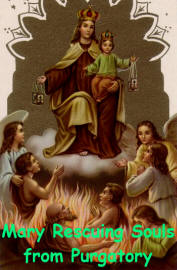 MARY RESCUING SOUL FROM PURGATORY MARY RESCUING SOUL FROM PURGATORY