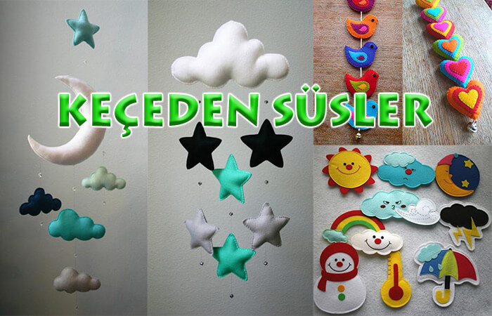 Keçeden Süsler - En Güzel Fikirler Ve Örnekler Keçeden Süsler - En Güzel Fikirler Ve Örnekler