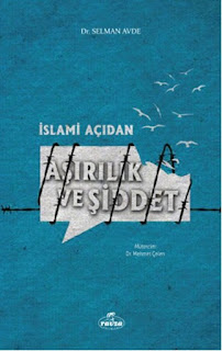 İslami Açıdan Aşırılık ve Şiddet İslami Açıdan Aşırılık ve Şiddet