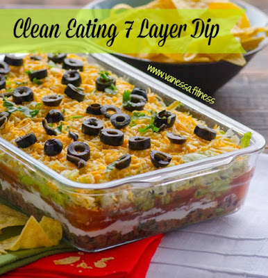 Clean Eating Mexican Layer Dip - Vanessa.Fit