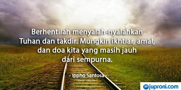 Kata Kata Mutiara Tentang Takdir Kehidupan Juproni Quotes