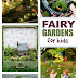 Magical Fairy Gardens for Kids