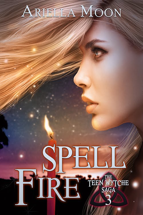 Spell Fire, Book 3, The Teen Wytche Saga