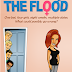 "I almost dropped my Kindle in the bathtub while reading in there, because I was laughing so hard" - BCF Book Reviews reviews The Flood 