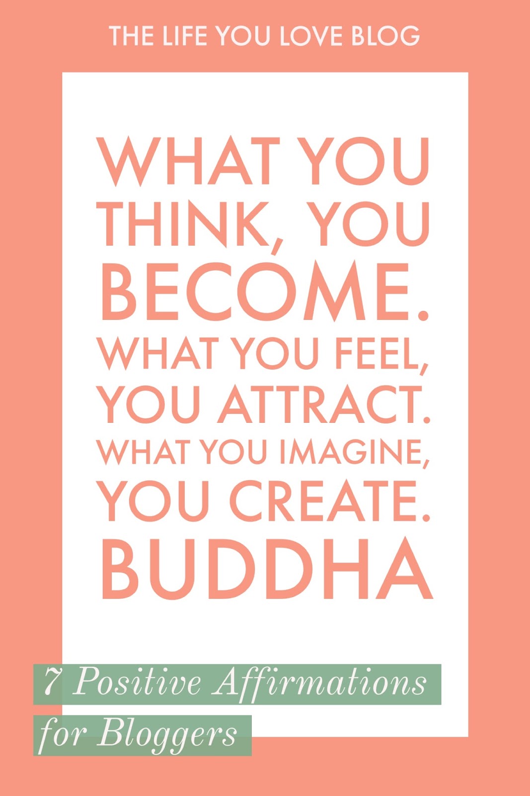 7 Positive Affirmations For Bloggers The Life You Love