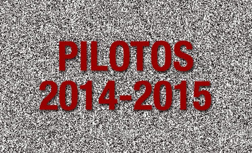 series-pilotos-temporada-2014-2015