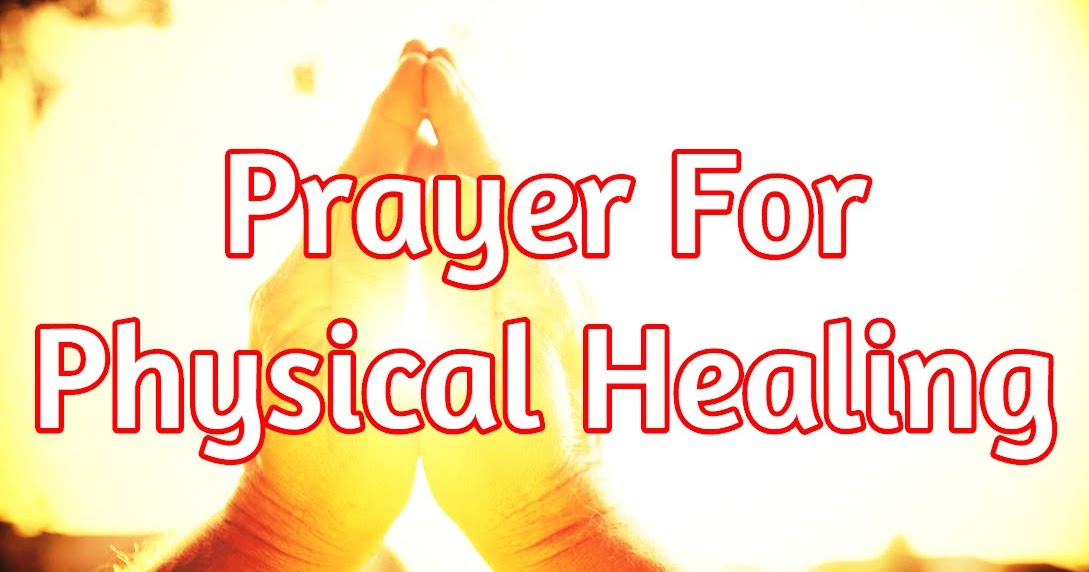 Prayerful Inspirations Prayer for Physical Healing