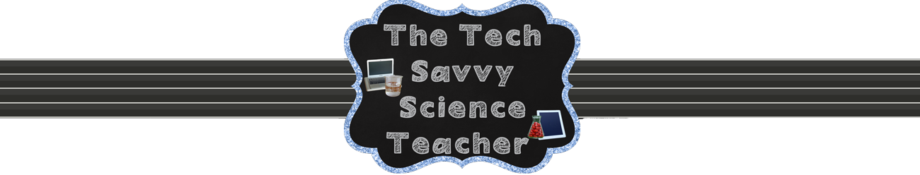 The Tech Savvy Science Teacher