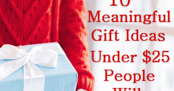 Condo Blues: 10 Meaningful and Inexpensive Gift Ideas Under $25