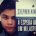 Livros | À Espera de um Milagre (The Green Mile, por Stephen King)