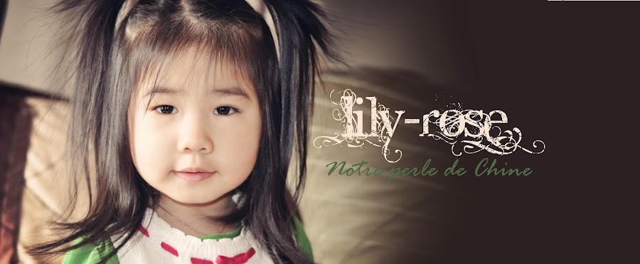 Lily-Rose, notre perle de Chine