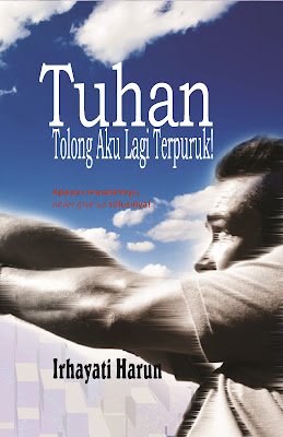Tuhan, Tolong Aku Lagi Terpuruk! ~ A Journey of Life