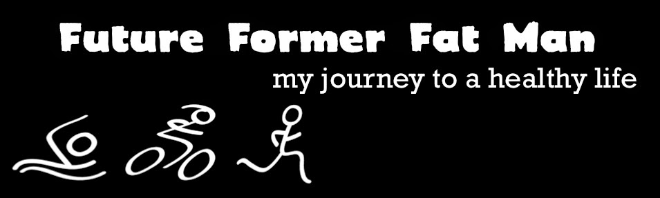 Future Former Fat Man ~ My Journey To Being Healthy