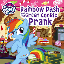My Little Pony Rainbow Dash and the Great Cookie Prank Books