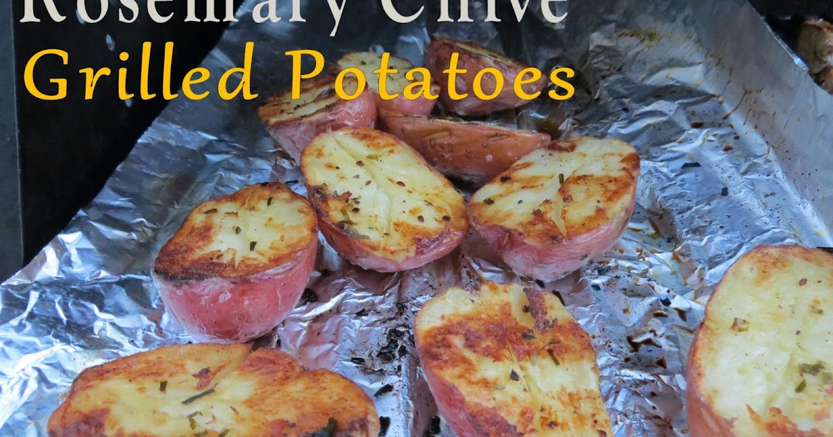 Two Magical Moms: Rosemary Chive Grilled Potatoes