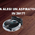 De ce sa alegi un aspirator robot in 2017?