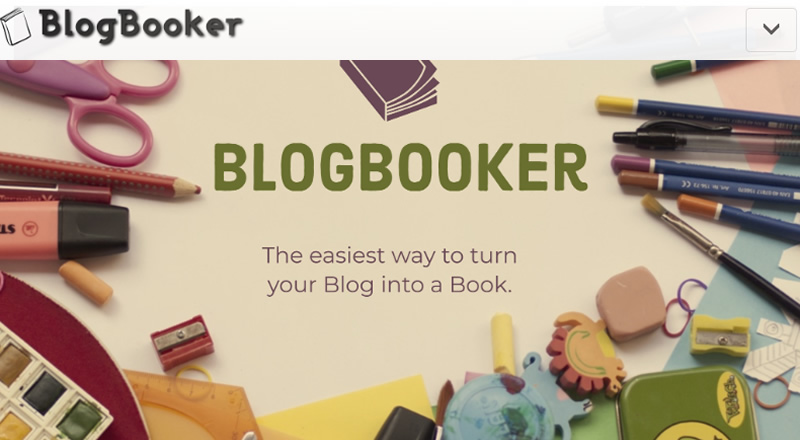 Use BlogBooker to create a beautiful blogbook Use BlogBooker to create a beautiful blogbook
