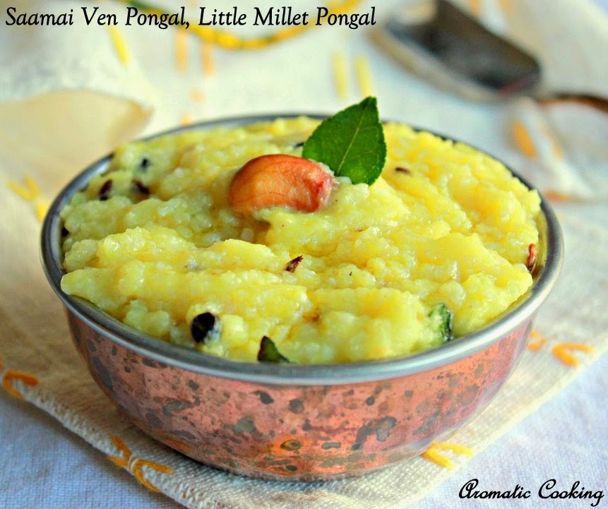 Aromatic Cooking Saamai Ven Pongal, Little Millet Pongal