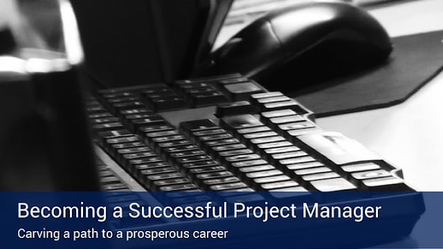 Steps to Becoming a Successful Project Manager