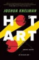 Rick St. Hilaire is featured in Josh Knelman's book, Hot Art
