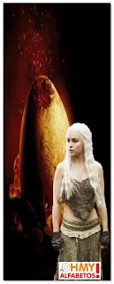 Abecedario de Daenerys con Huevo de Dragón. Daenerys with Dragon Egg Abc.