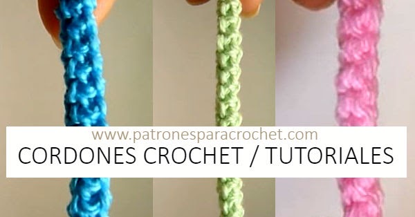 Cómo cordones crochet / 3 Tutoriales