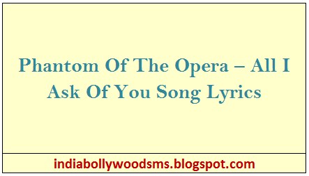 lyrics to phantom of the opera songs lyrics to phantom of the opera songs