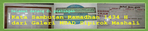 Kata Sambutan Ramadhan 1434 H dari Galeri MSAD Sipirok Mashali