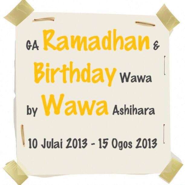  GA Ramadhan &  Birthday Wawa by Wawa Ashihara