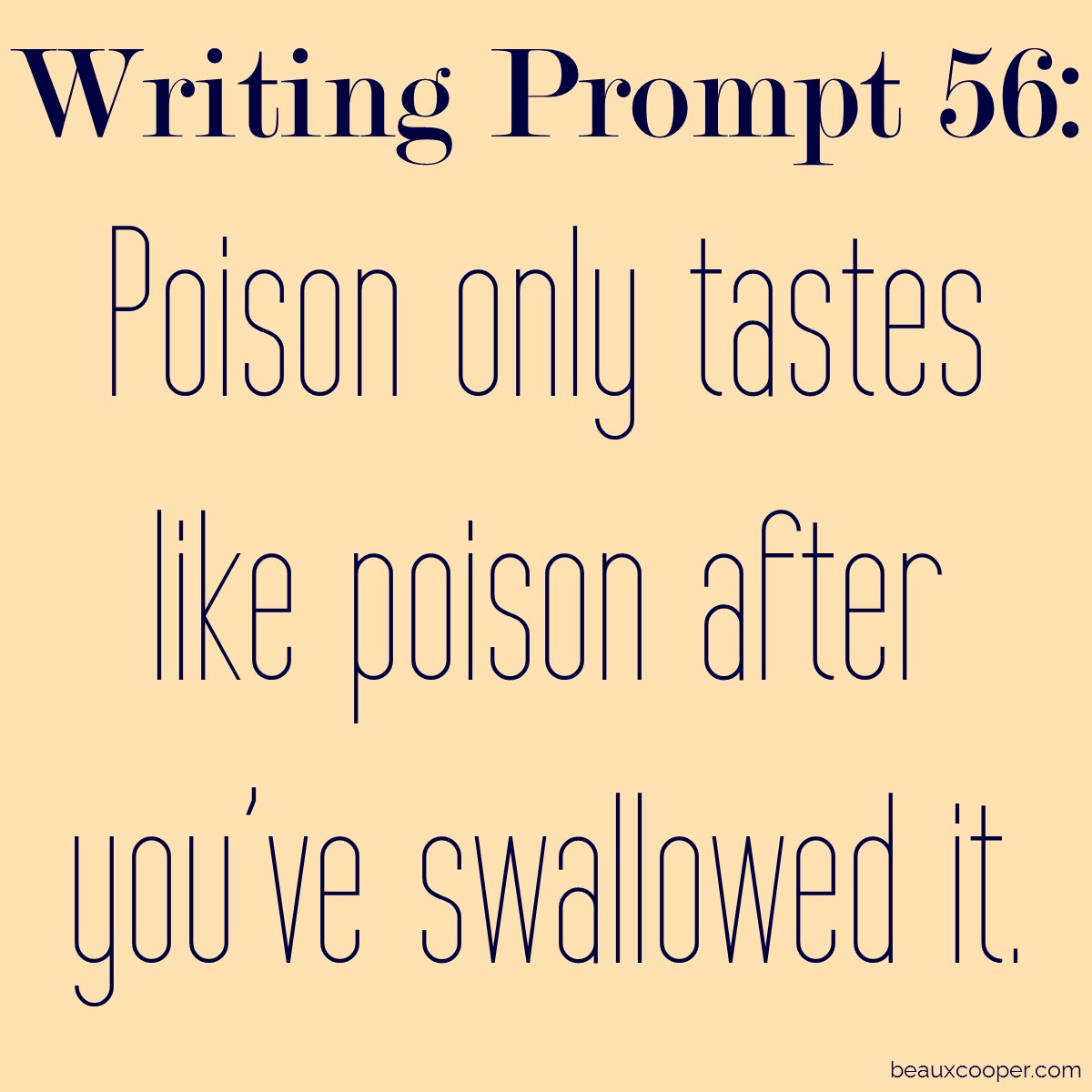 Writing Prompt Fifty-Six - beaux cooper