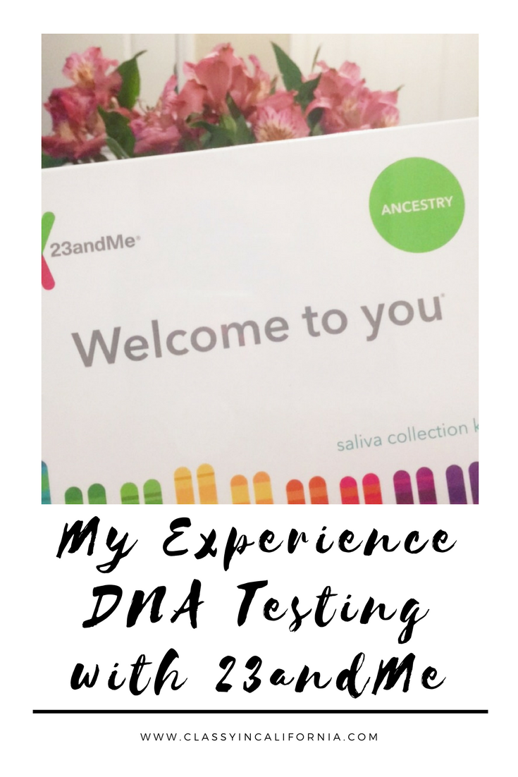 Classy In California My Experience Dna Testing With 23andme Ancestry 