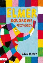 http://lubimyczytac.pl/ksiazka/4822077/elmer-kolorowe-przygody