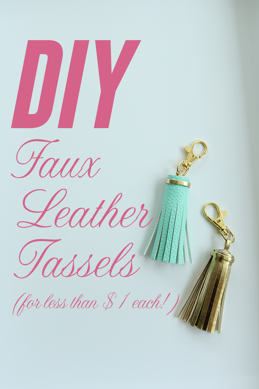 Easiest DIY Faux Leather Tassels (for less than 1 each!) Less Than