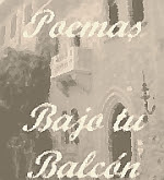 Poemas bajo tu balcón