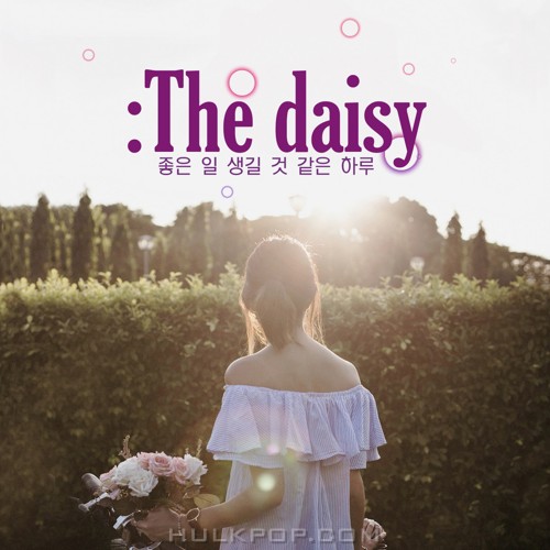 THE DAISY – 좋은 일 생길 것 같은 하루 – Single