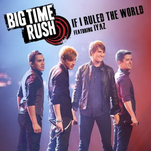 Big Time Rush - If I Ruled The World Lyrics | Letras | Lirik | Tekst | Text | Testo | Paroles - Source: mp3junkyard.blogspot.com