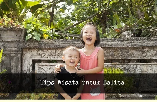 tips memilih wisata balita