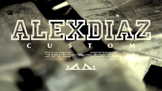 ALEX DIAZ CUSTOM SHAPES DESIGNS 2013-2014