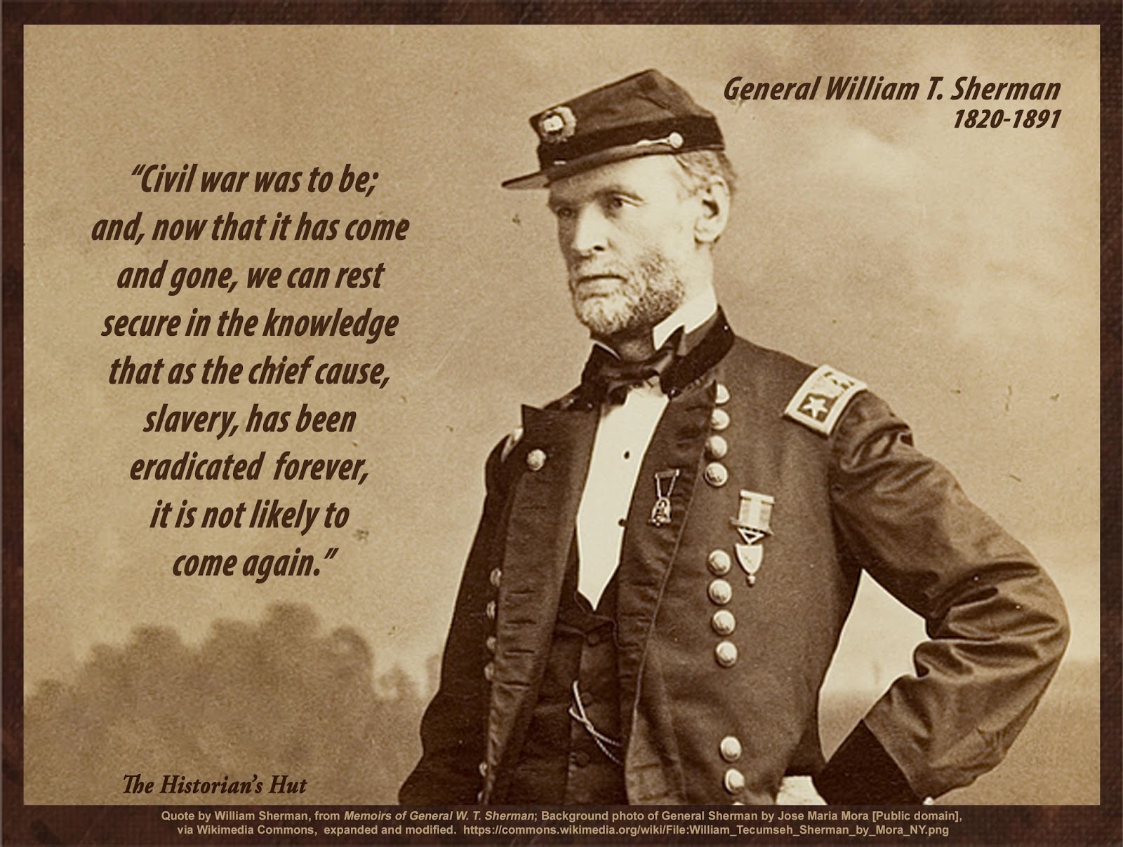 The Historian's Hut Quote Pictures General W. T. Sherman