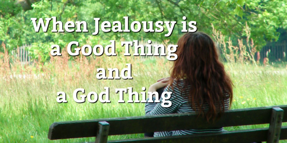 1Minute Bible Love Notes Righteous Jealousy