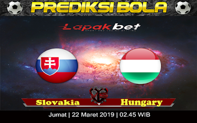 Prediksi Slovakia vs Hungary 22 Maret 2019