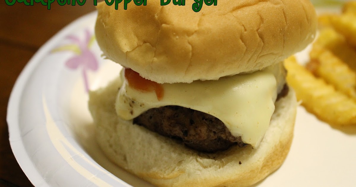 Fantastical Sharing of Recipes Jalapeno Popper Burger