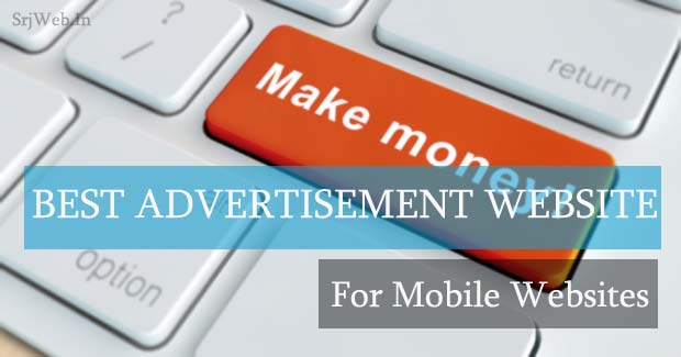 Best Advertisement Network for Mobile Website, Wap Site, Wapka, Blog, Auto index Website