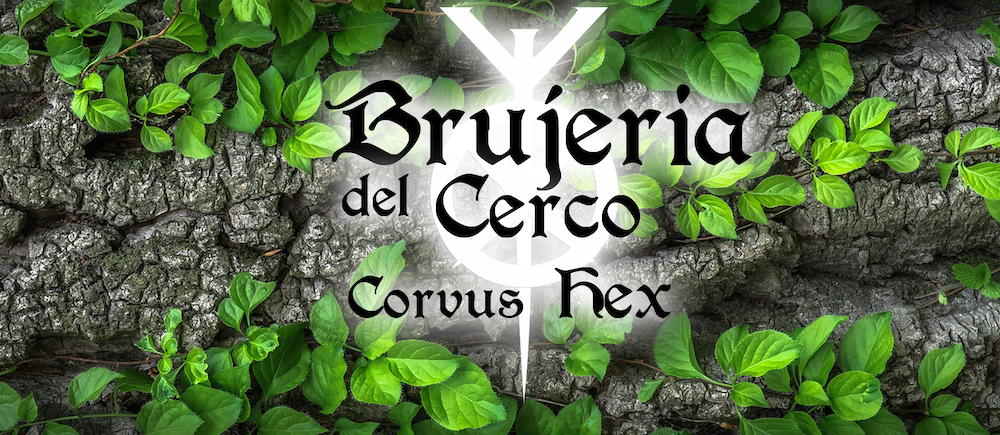 Brujeria Del Cerco: - Por Corvus Hedger