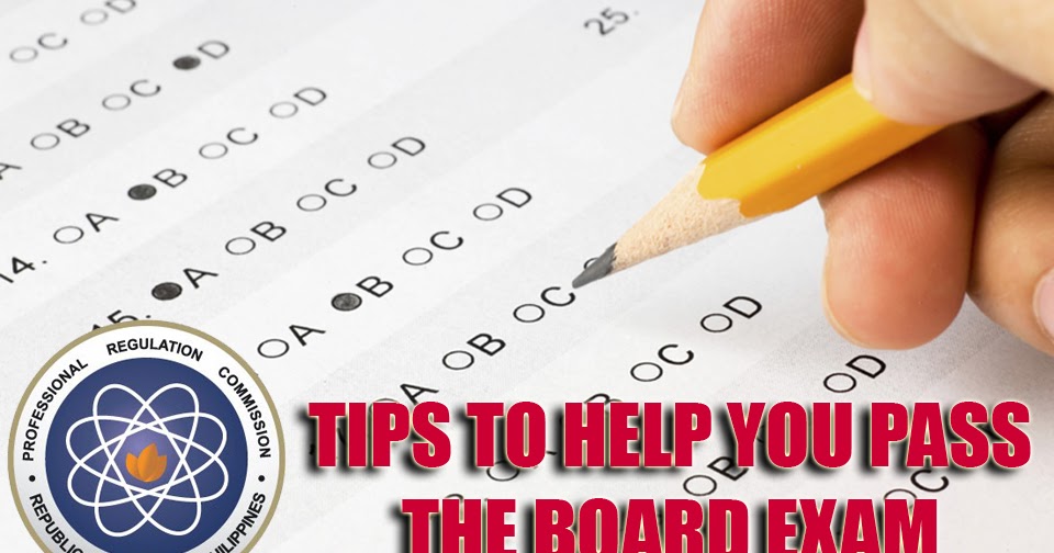 TESTED TIPS TO HELPS YOU PASS YOUR BOARD EXAM News Bits