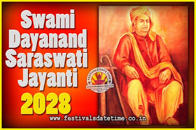 2028 Swami Dayanand Saraswati Jayanti Date & Time, 2028 Swami Dayanand Saraswati Jayanti Calendar