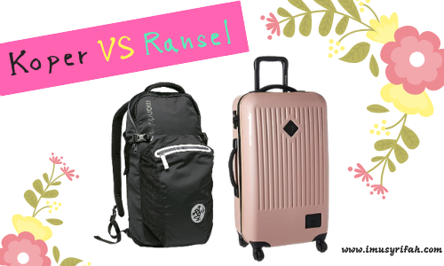 Koper vs Ransel. Kamu Tim yang Mana?