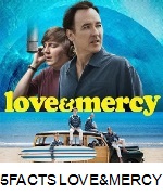 TOP 5 FACTS ABOUT LOVE & MERCY