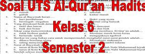 Soal UTS Kelas 6 Semester 2 Al Quran Hadits Dan Kunci Jawaban