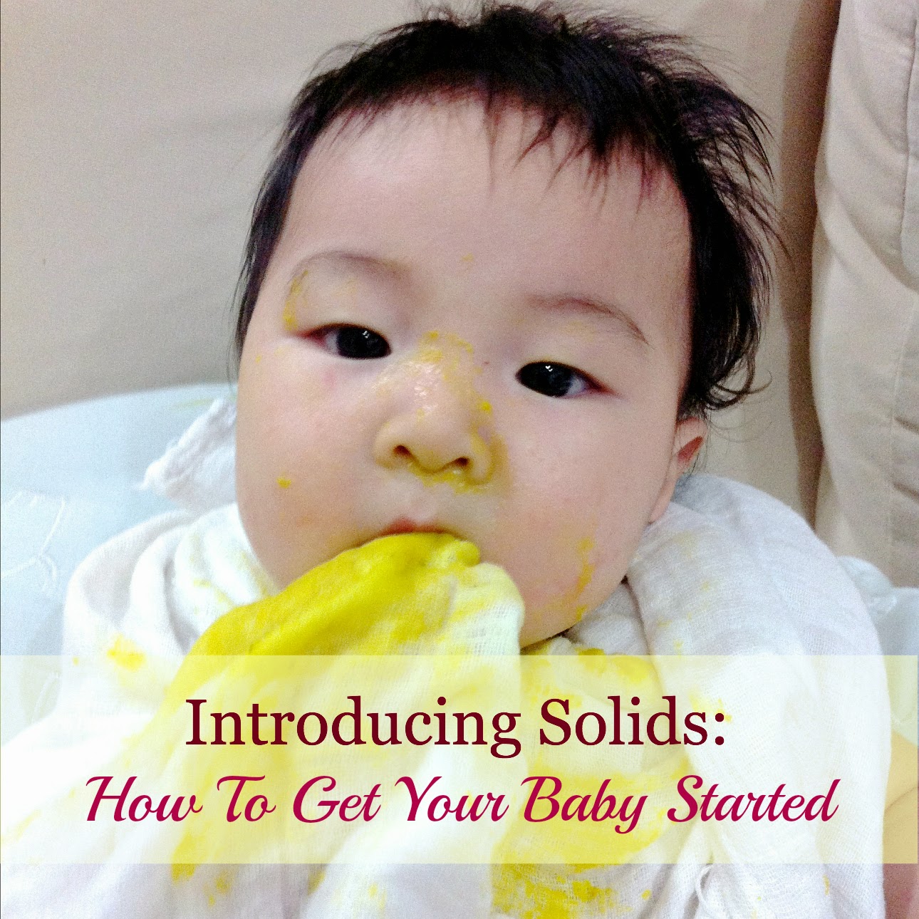 Introducing Solids - How To Start? - The Chill Mom